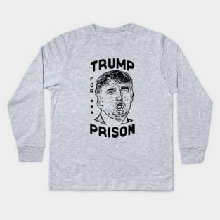 Trump for Prison Kids Long Sleeve T-Shirt